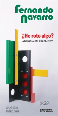 Fernando Navarro ¿He roto algo? Apología del fragmento